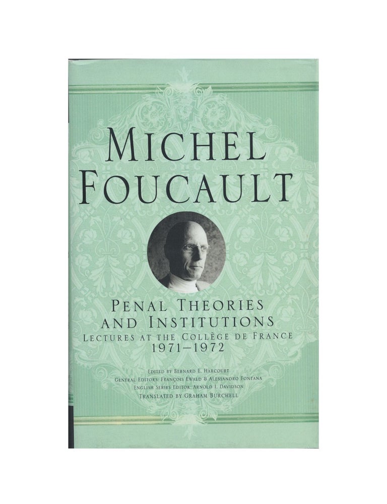 Item #1773 penal theories and institutions: lectures at the collége de france, 1971 - 1972....