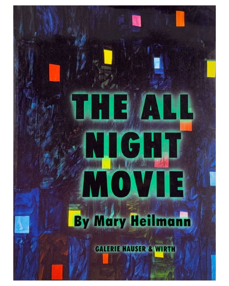 Item #1778 mary heilmann: the all night movie. jutta koether mary heilmann, mark magill