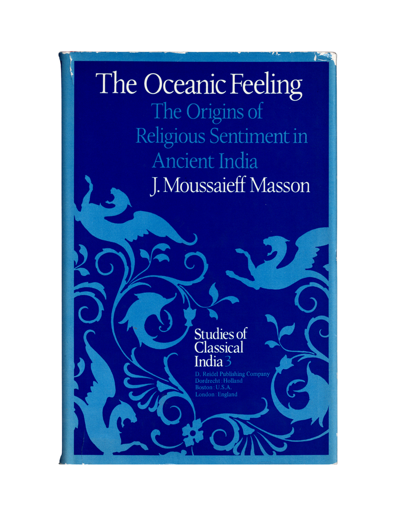 Item #1786 the oceanic feeling: the origins of religious sentiment in ancient india. j....