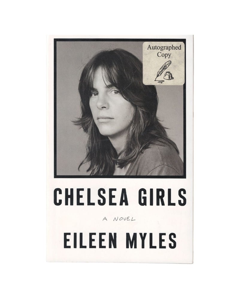 Item #1806 chelsea girls. eileen myles