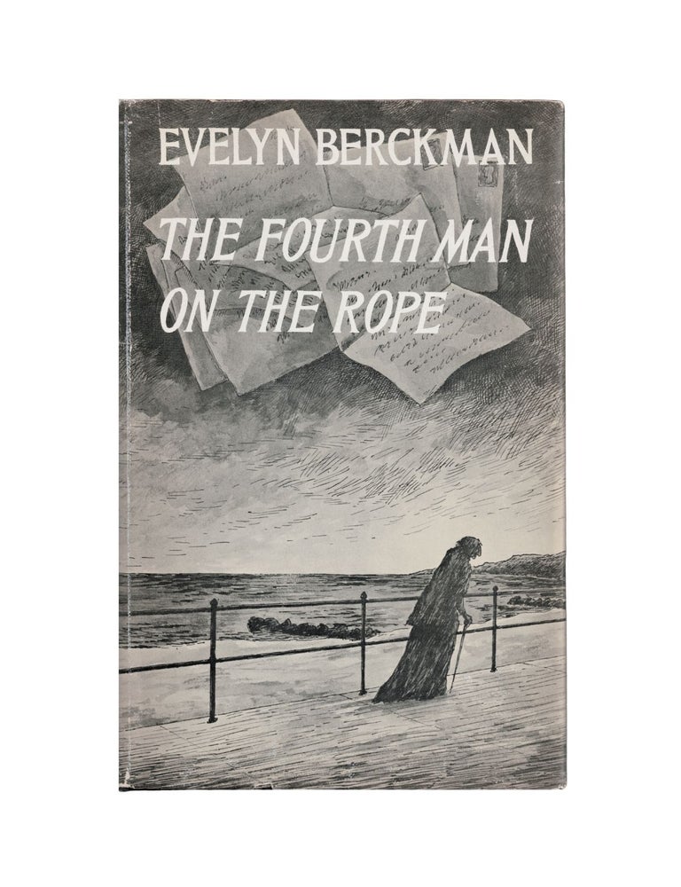 Item #1813 the fourth man on the rope. evelyn berckman