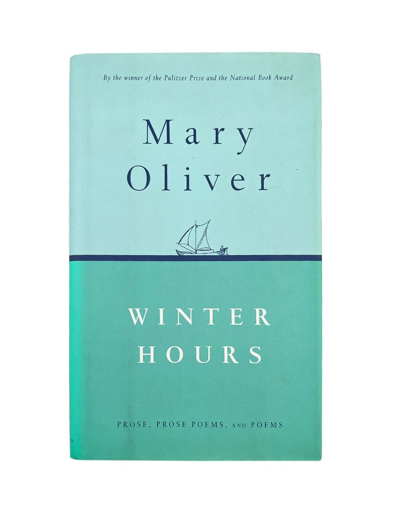 Item #183 winter hours: prose, prose poems, and poems. mary oliver