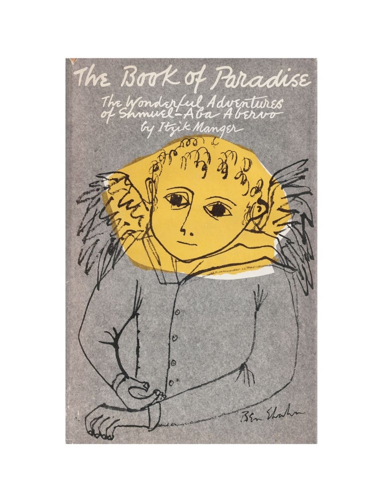Item #1870 the book of paradise: the wonderful adventures of shmuel-aba abervo. itzik manger