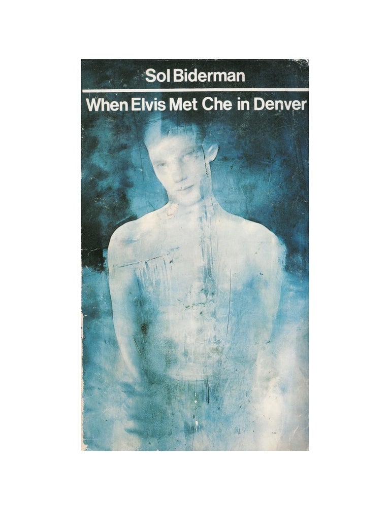 Item #1901 to kill a mandarin; when elvis met che in denver. sol biderman