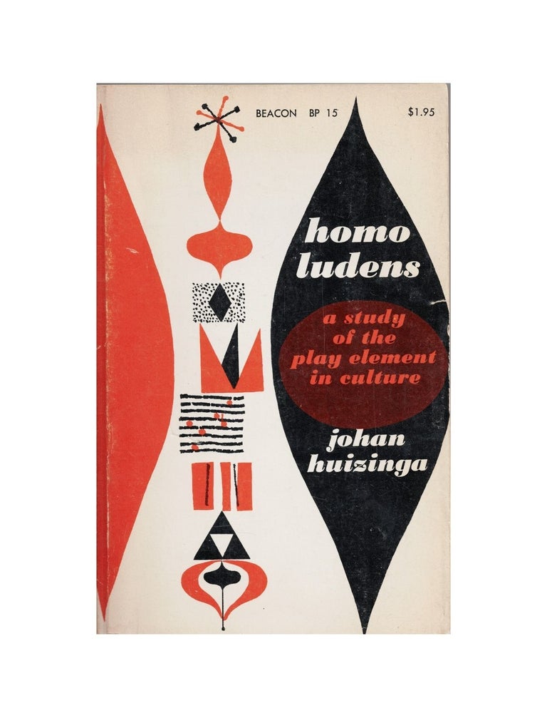 Item #1904 homo ludens: a study of the play element in culture. johan huizinga