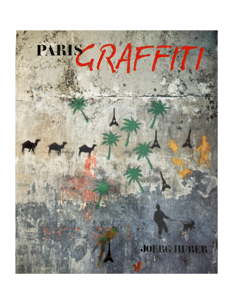 Item #1917 paris graffiti. joerg huber
