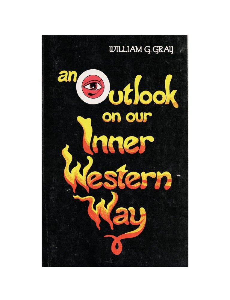 Item #1930 an outlook on our inner western way. william g. gray