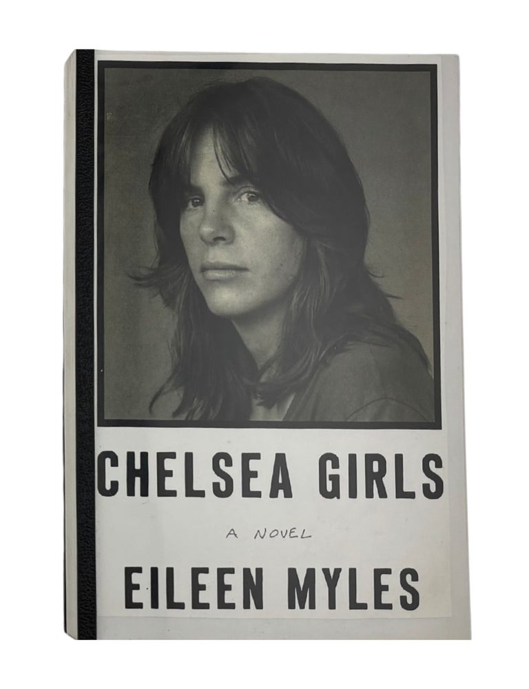 Item #1943 chelsea girls. eileen myles