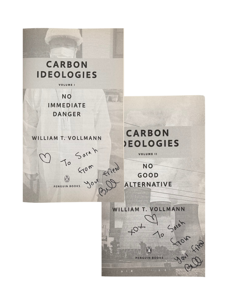 carbon ideologies: no immediate danger; no good alternative (2 vols)