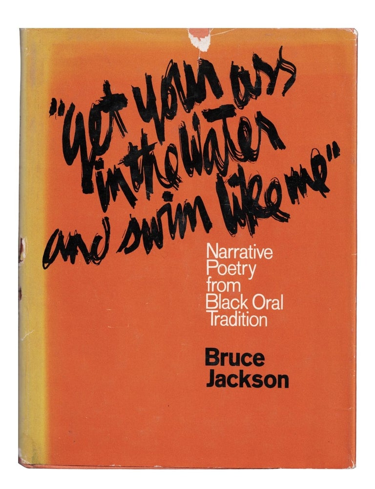 Item #1960 "get your ass in the water and swim like me": narrative poetry from black oral...