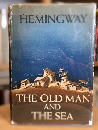 Item #200 the old man and the sea. ernest hemingway