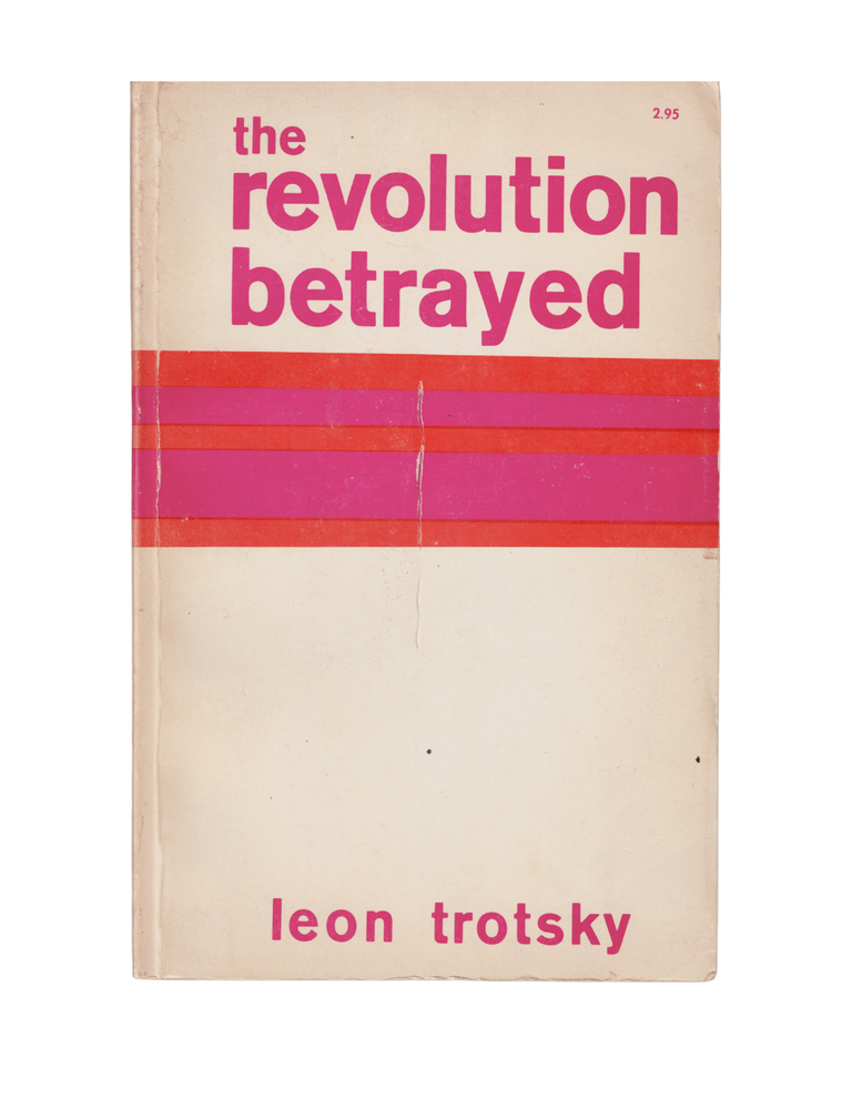 Item #2013 the revolution betrayed: what is the soviet union and where is it going? leon trotsky