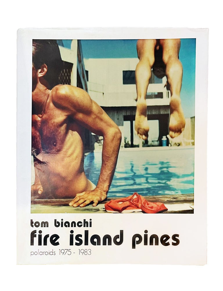 Item #202 fire island pines: polaroids 1975-1983. tom bianchi