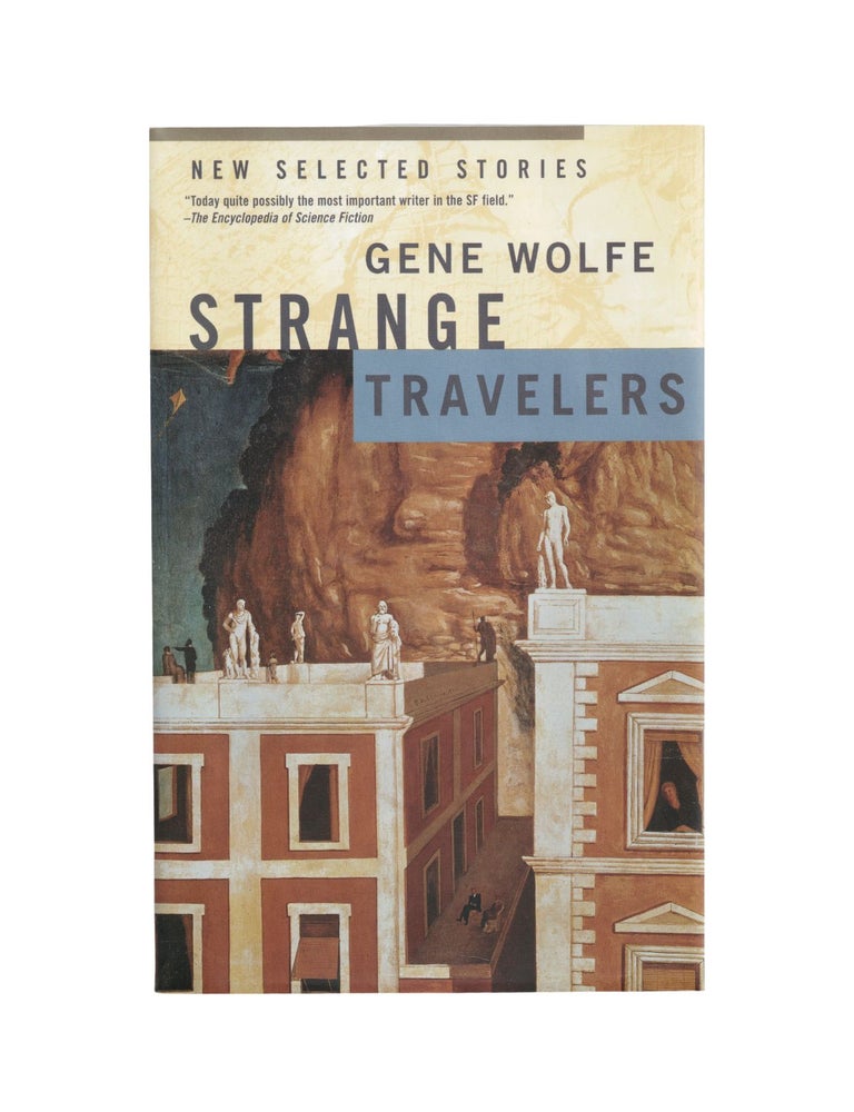 Item #2020 strange travelers. gene wolfe