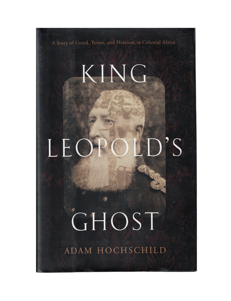 Item #2036 king leopold's ghost. adam hochschild