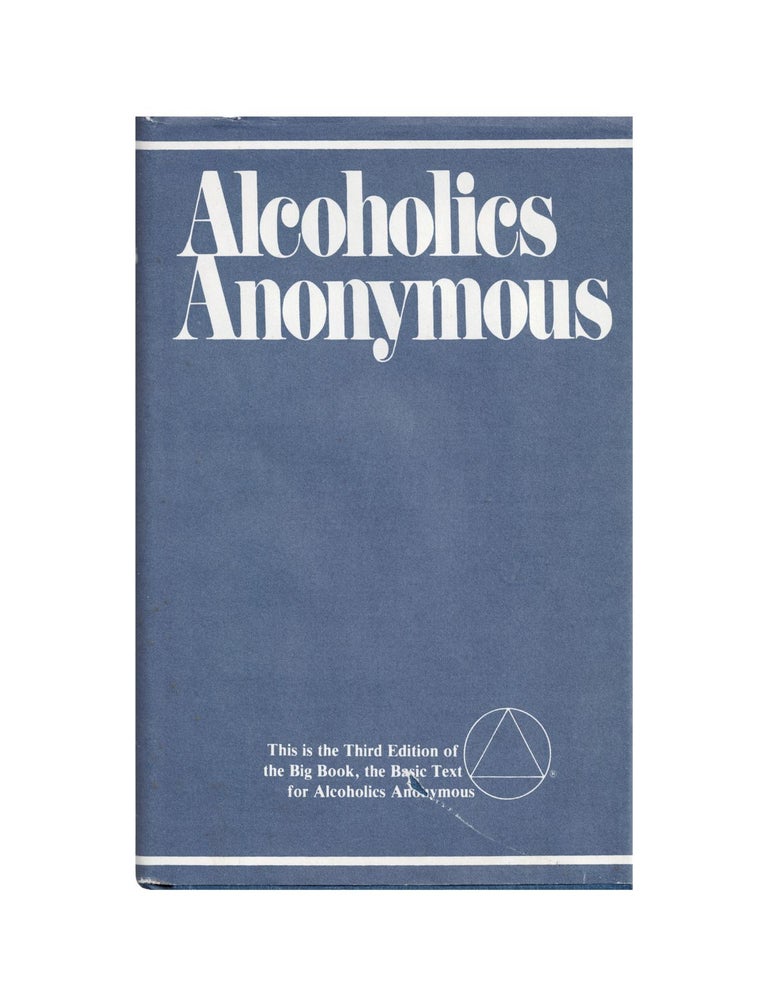 Item #2050 alcoholics anonymous: the story of how many thousands of men and women have recovered...