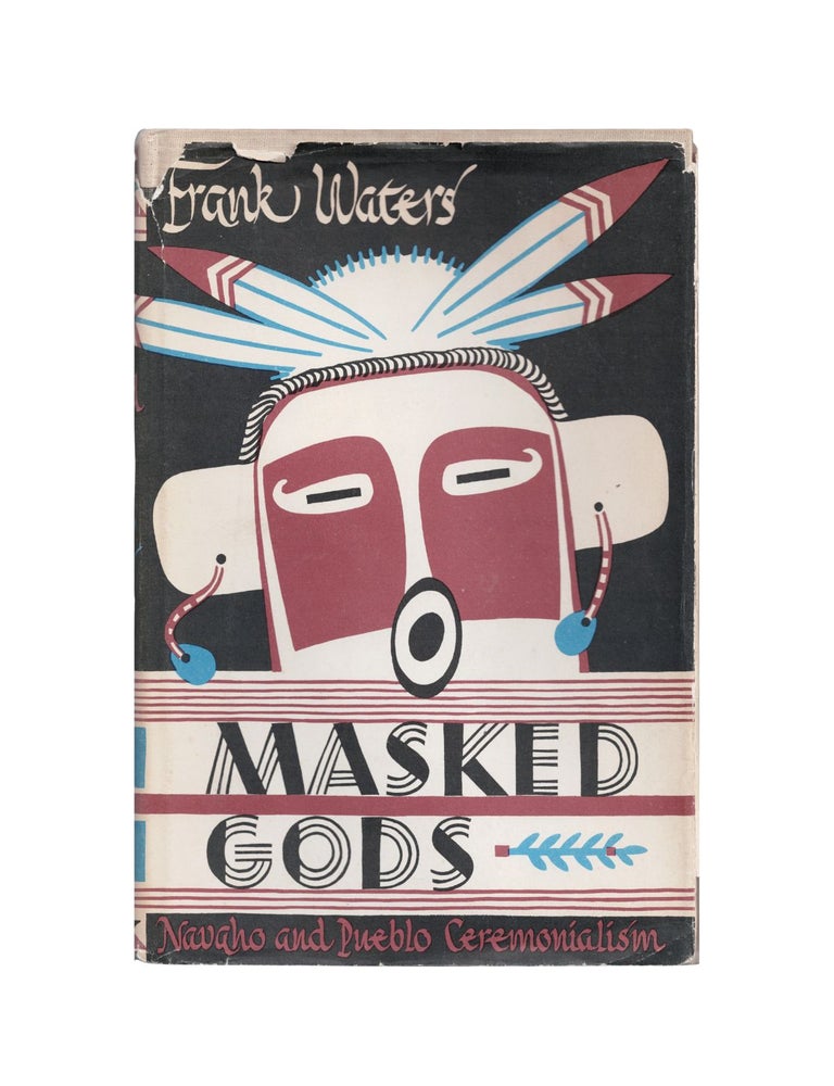 Item #2059 masked gods: navaho and pueblo ceremonialism. frank waters