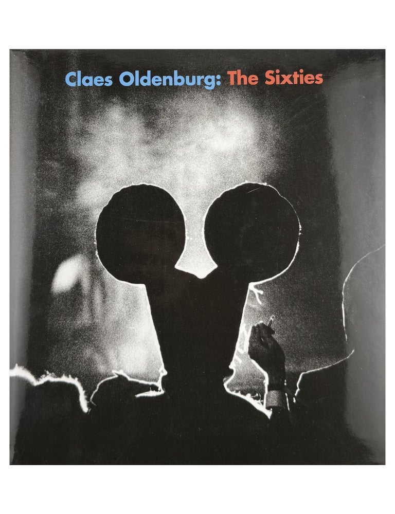 Item #2086 claes oldenburg: the sixties. claes oldenburg