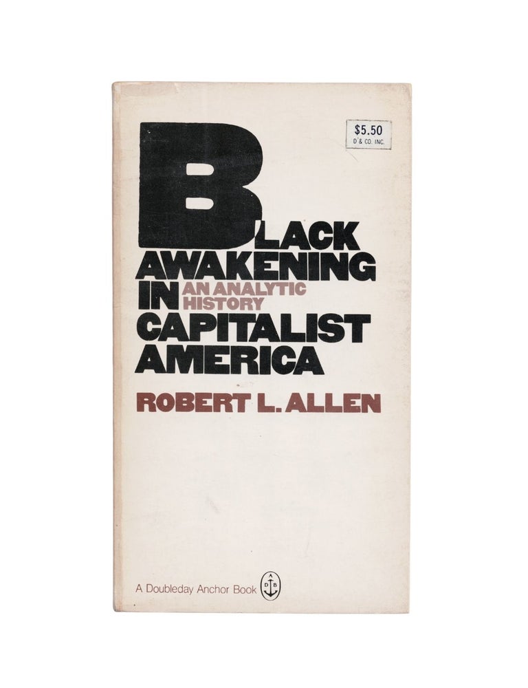 Item #2104 black awakening in the capitalist america. robert l. allen