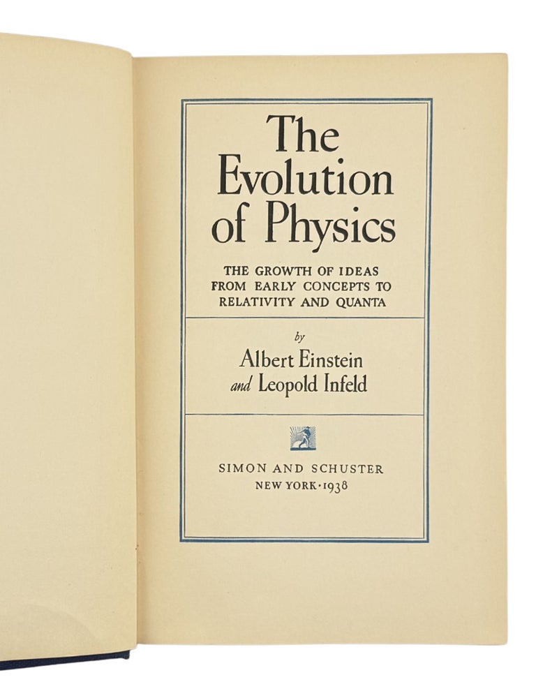 the evolution of physics: the growth of ideas from early concepts to relativity and quanta