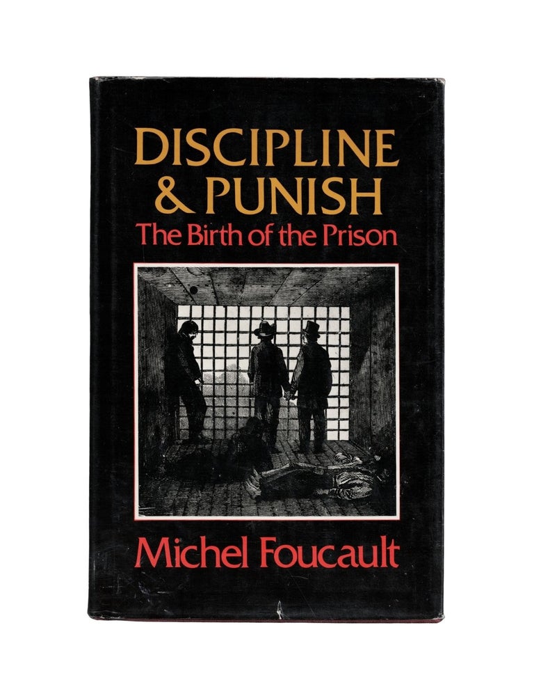 Item #2124 discipline and punish: the birth of the prison. michel foucault