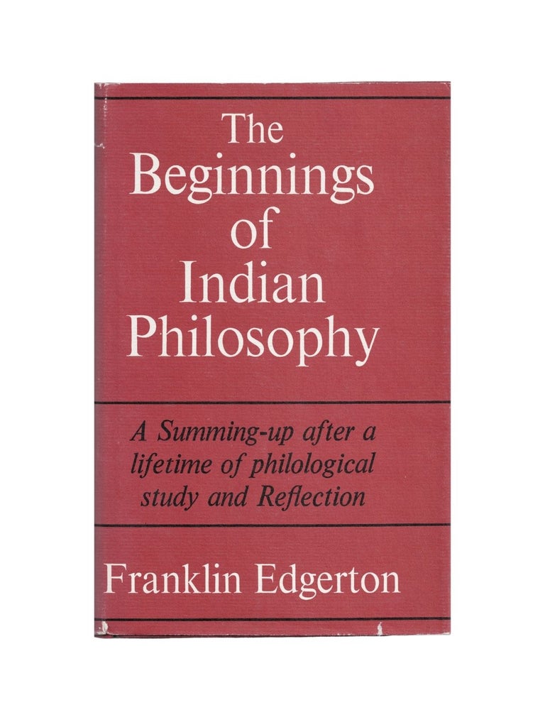 Item #2140 the beginnings of indian philosophy. franklin edgerton