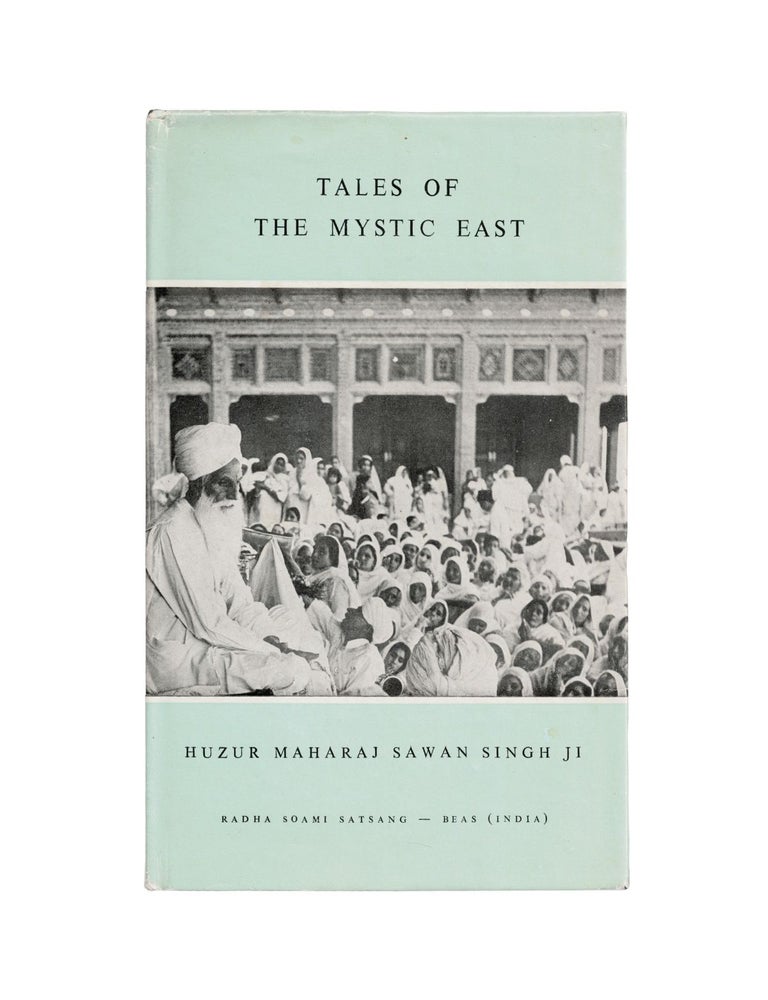 Item #2142 tales of the mystic east. huzur mahraj sawan singh ji