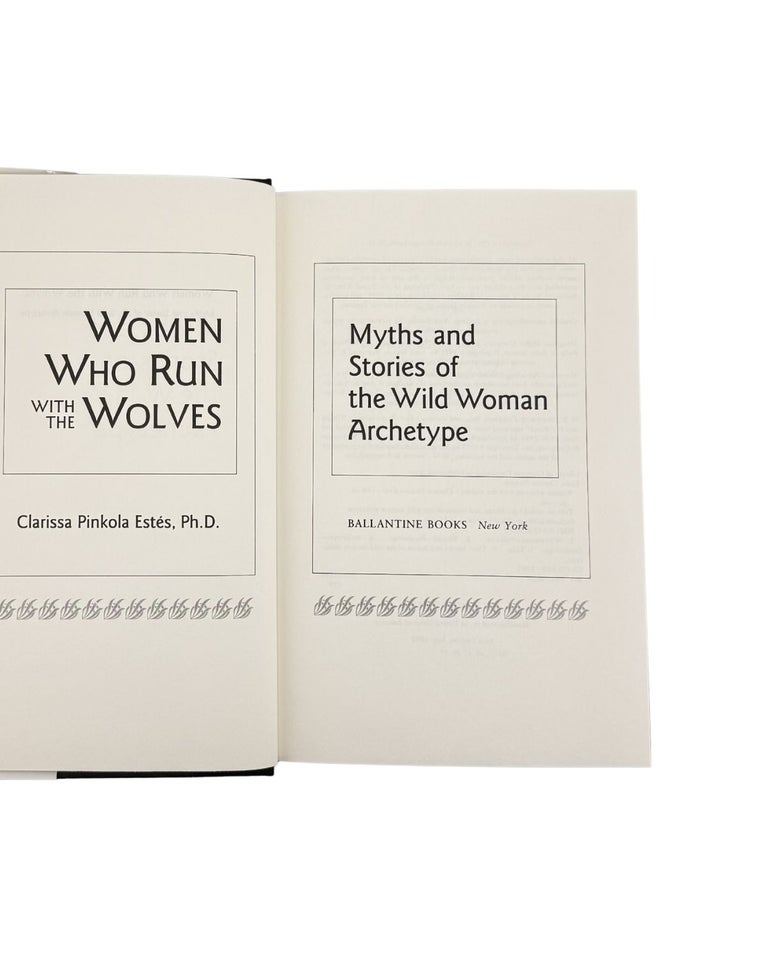 women who run with wolves: myths and stories of the wild woman archetype