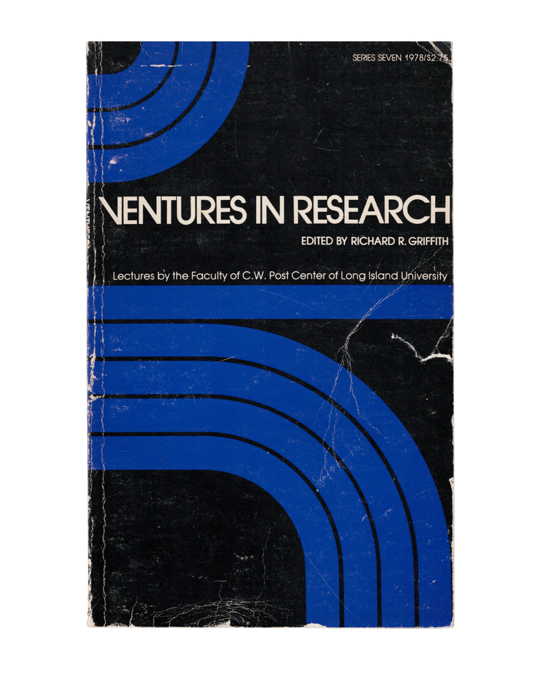 Item #2177 ventures in research: lectures by the faculty of c.w. post center of long island...