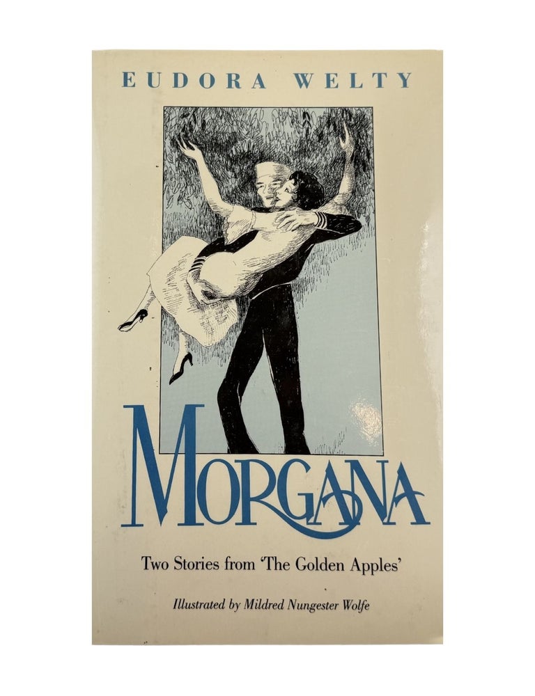 Item #2195 morgana. eudora welty