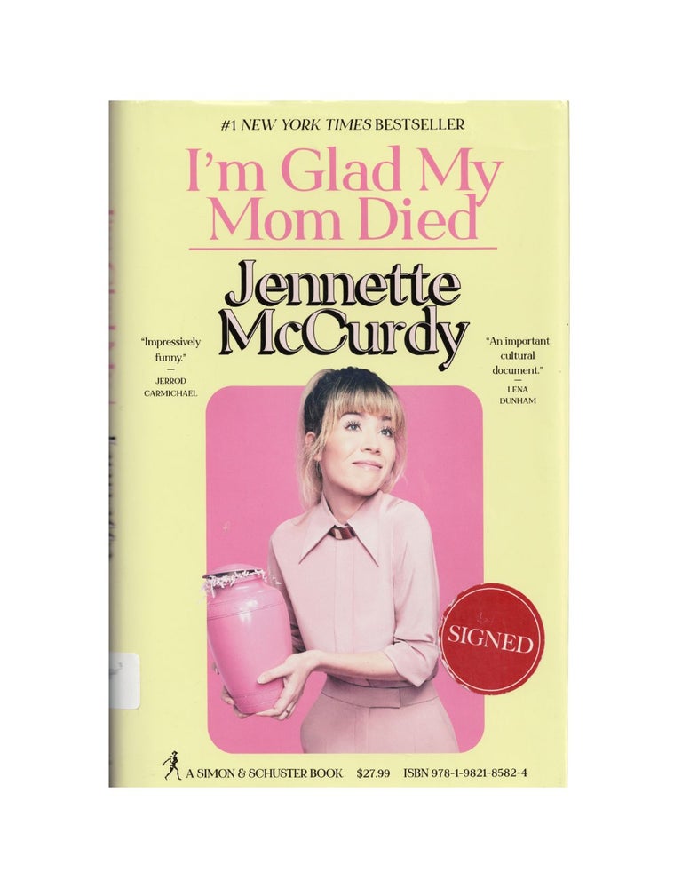 Item #2207 i'm glad my mom died. jennette mccurdy