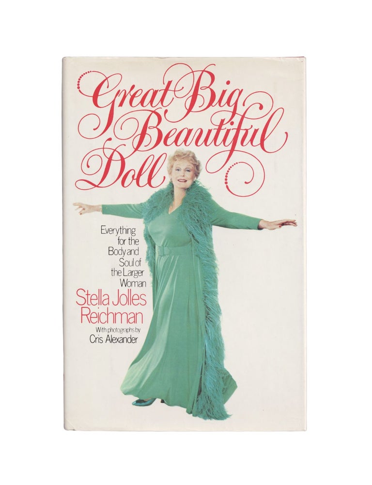 Item #2208 great big beautiful doll: everything for the body and soul of the larger woman. stella...