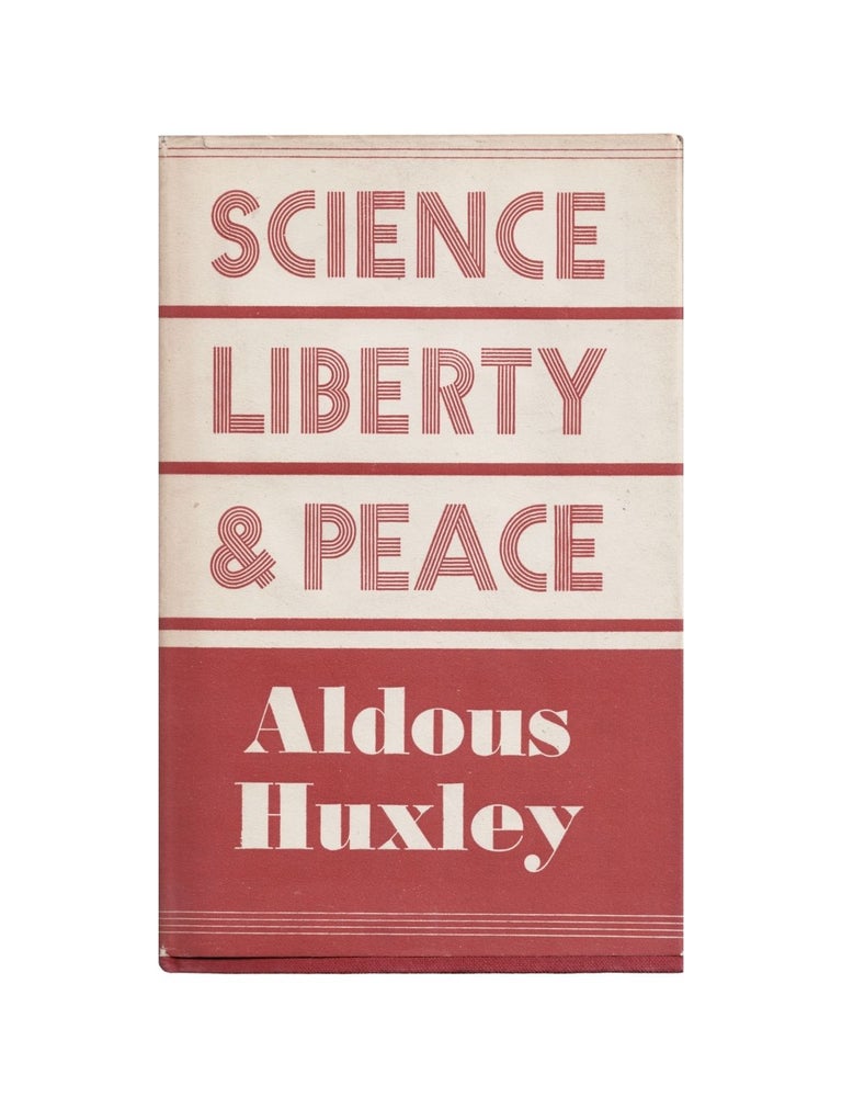Item #2222 science, liberty and peace. aldous huxley