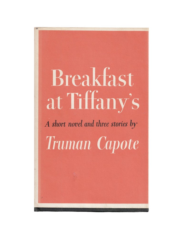 Item #2251 breakfast at tiffany's: a short novel and three stories. truman capote