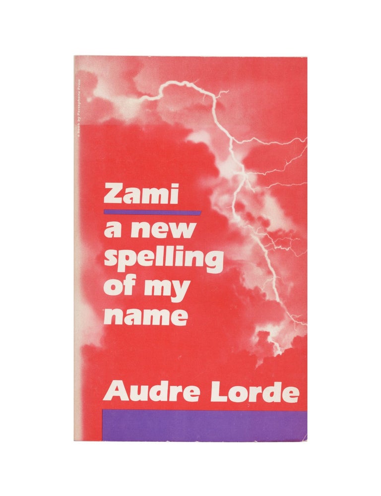 Item #2258 zami: a new spelling of my name. audre lorde