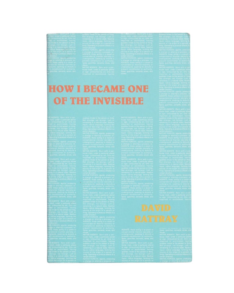 Item #2312 how i became one of the invisible. david rattray