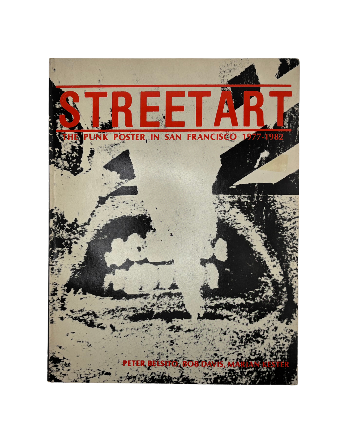 絶版本 STREETART THE PUNK POSTER IN SAN FR… street art: the punk poster in san francisco, 1977-1981 | bob