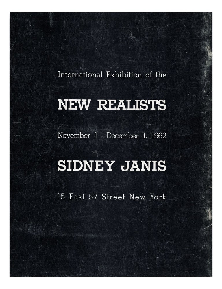 international exhibition of the new realists, november 1 - december 1, 1962