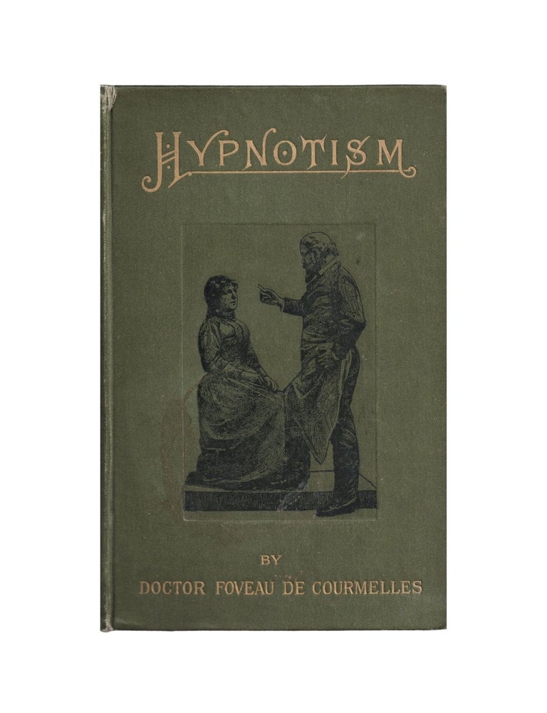 Item #2370 hypnotism. doctor foveau de courmelles