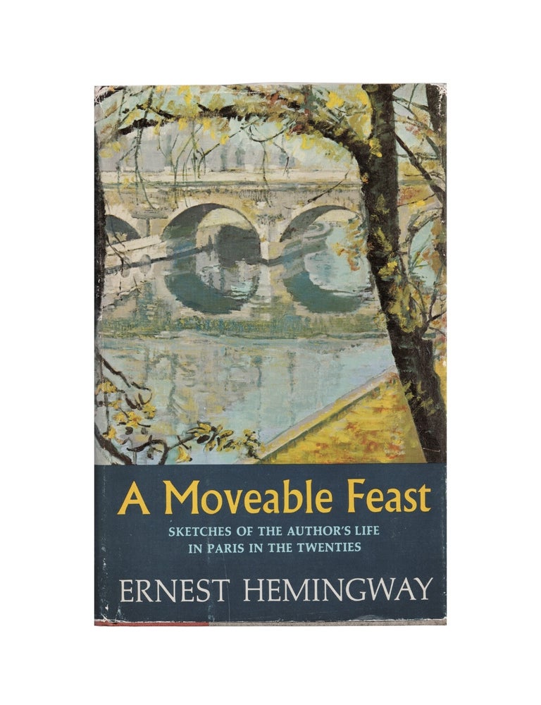 Item #2400 a moveable feast: sketches of the authors life in paris in the twenties. ernest hemingway