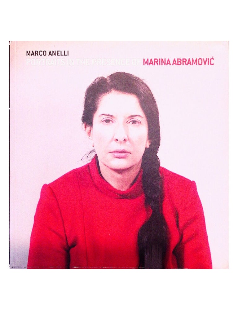 Item #2401 portraits in the presence of marina abramović. marco anelli
