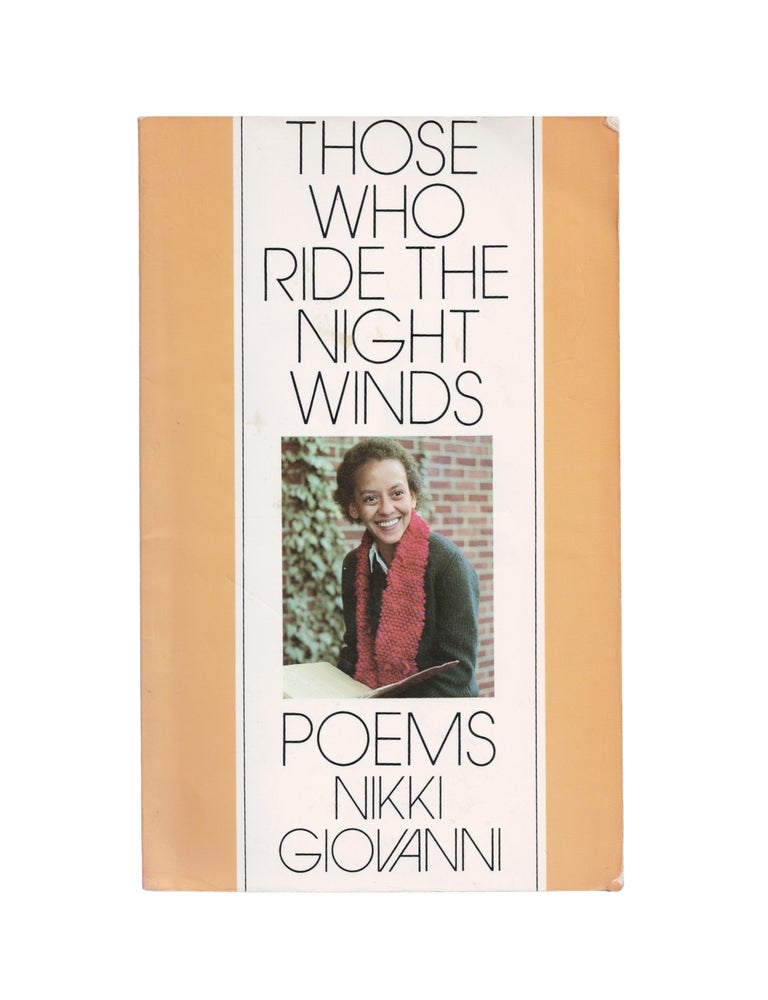 Item #2407 those who ride the night winds: poems. nikki giovanni
