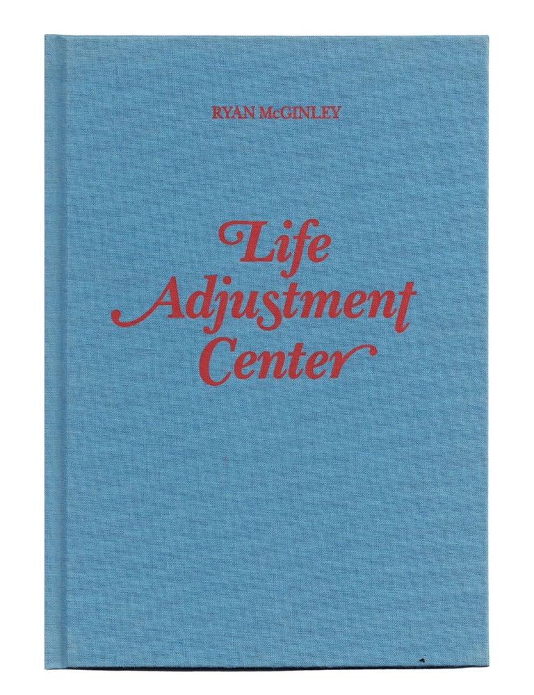 Item #2439 life adjustment center. ryan mcginley