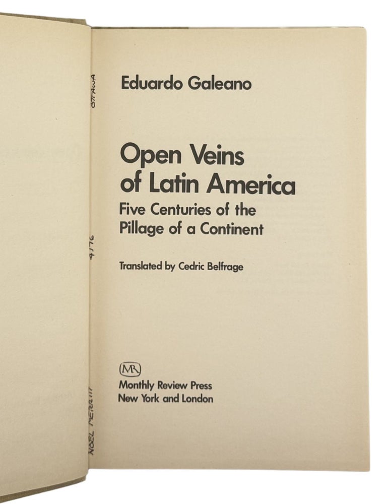 open veins of latin america: five centuries of the pillage of a continent