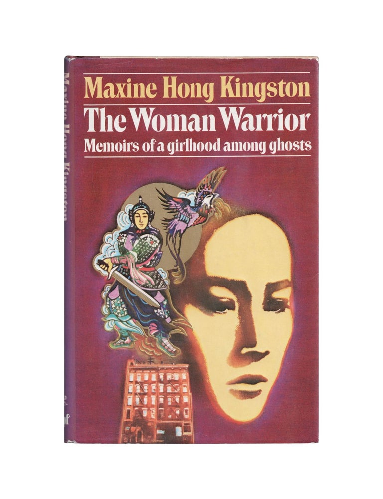 Item #2445 the woman warrior: memoirs of a girlhood among ghosts. maxine hong kingston