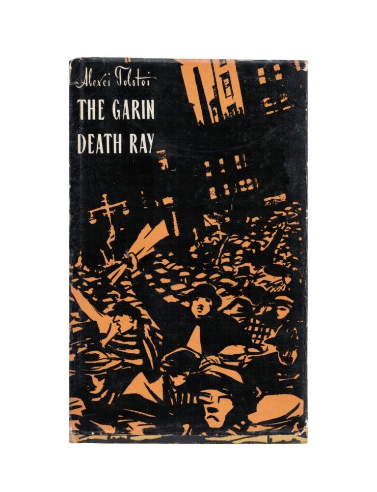 Item #2455 the garin death ray. alexei tolstoi