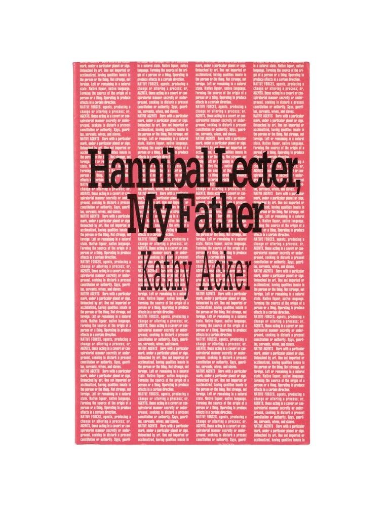 Item #2460 hannibal lecter, my father. kathy acker