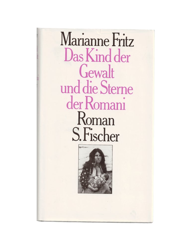 Item #2505 das kind der gewalt und die sterne der romani. marianne fritz
