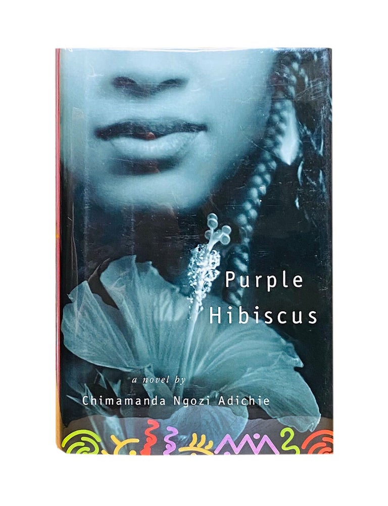 Item #252 purple hibiscus. chimamanda ngozi adichie