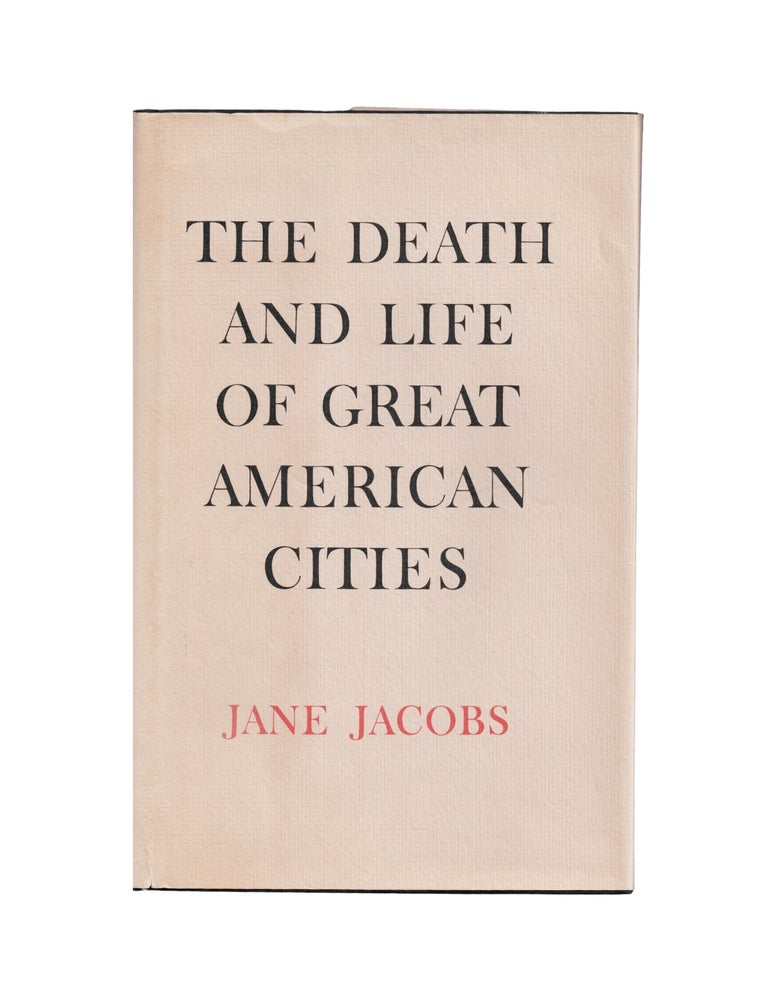 Item #2545 the death and life of great american cities. jane jacobs